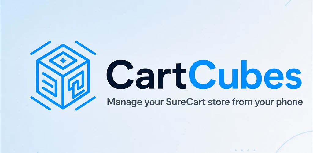 CartCubes for SureCart-manage your store from your phone