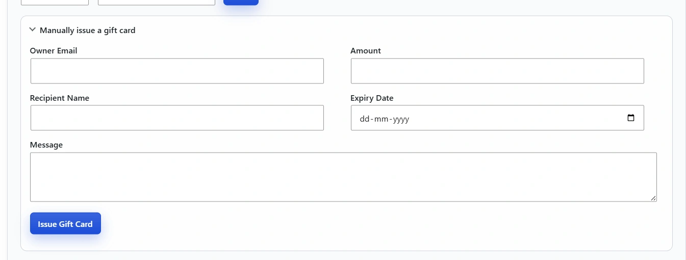 Manually issue a gift card: Owner Email, Amount, Recipient Name, Expiry Date, Message and Issue Gift Card.
