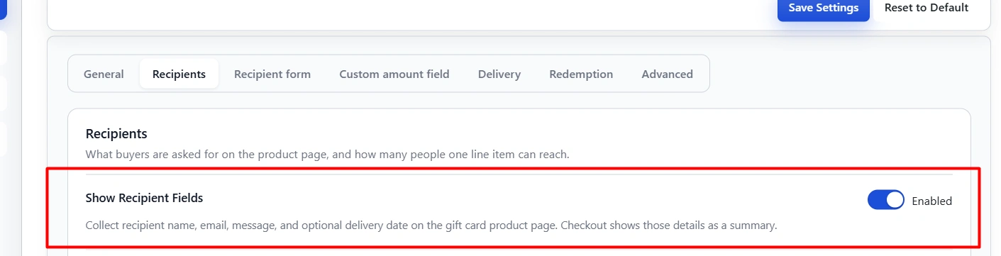 Show Recipient Fields toggle. When it is on, the product page collects who the card is for. When it is off, the buyer still gets a code and can keep it or share it later.