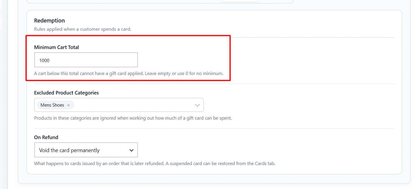 Minimum Cart Total field. Leave empty or use 0 for no minimum. A cart below this total cannot have a gift card applied.