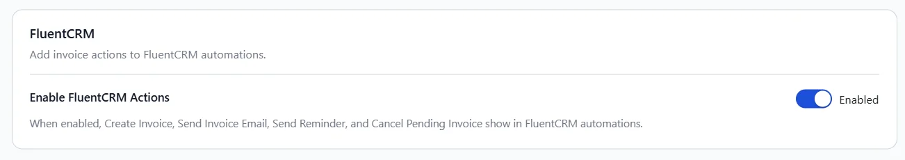 Enable FluentCRM Actions in Invoice Settings