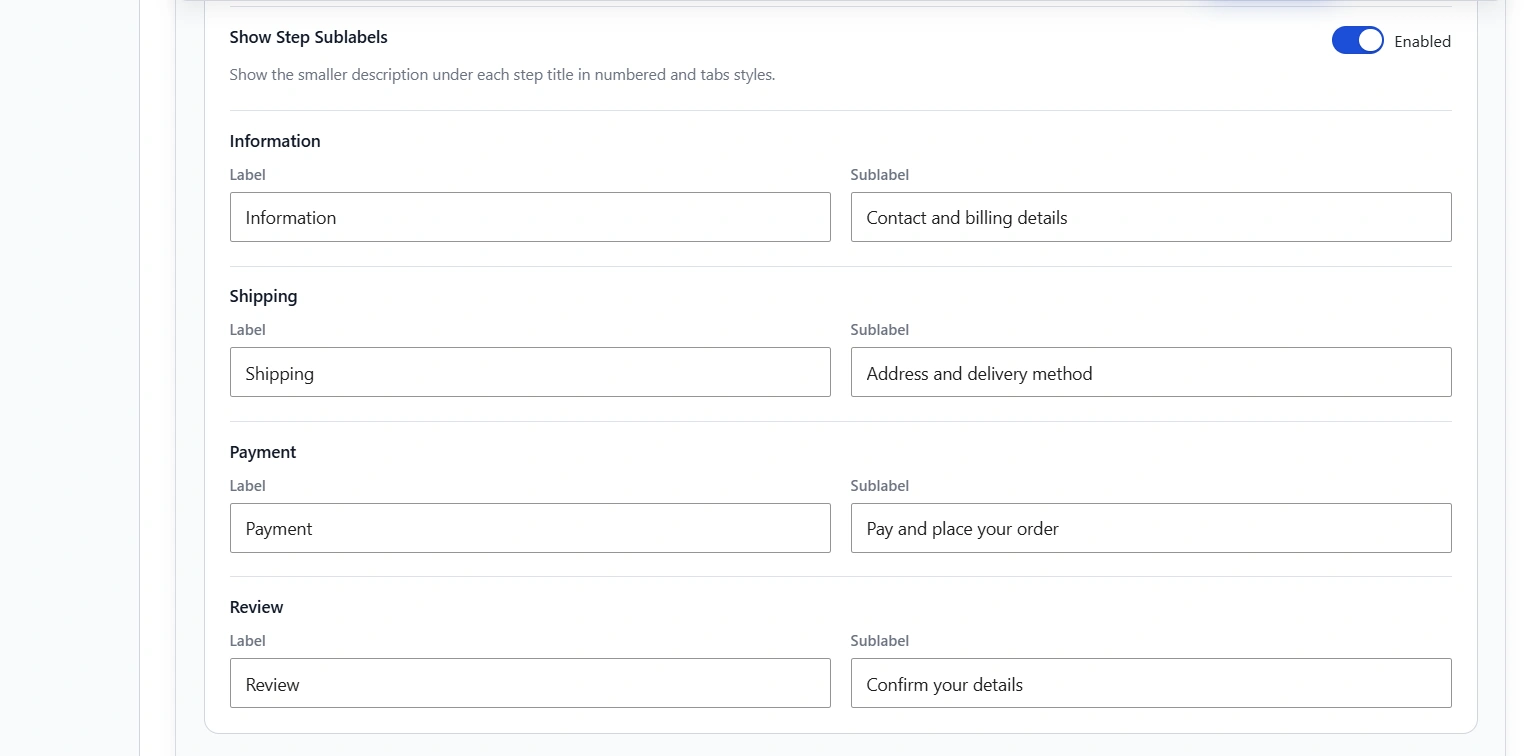 Show Step Sublabels toggle (Enabled) above the Label and Sublabel fields for Information, Shipping, Payment and Review.