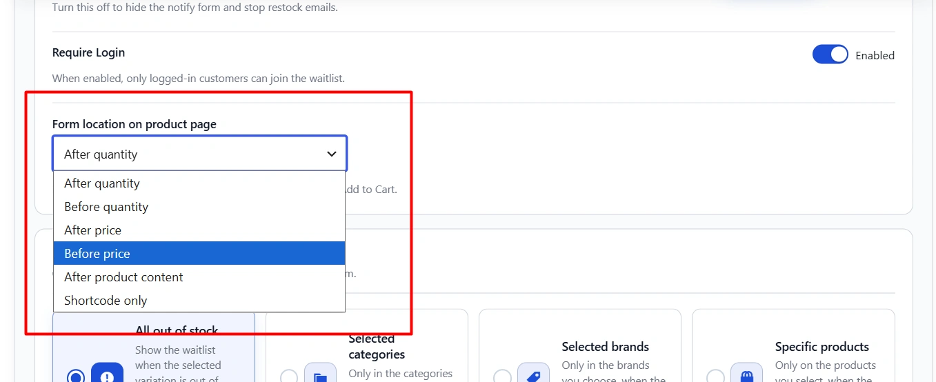 Form location dropdown: after quantity, before quantity, after price, before price, after product content, or shortcode only.