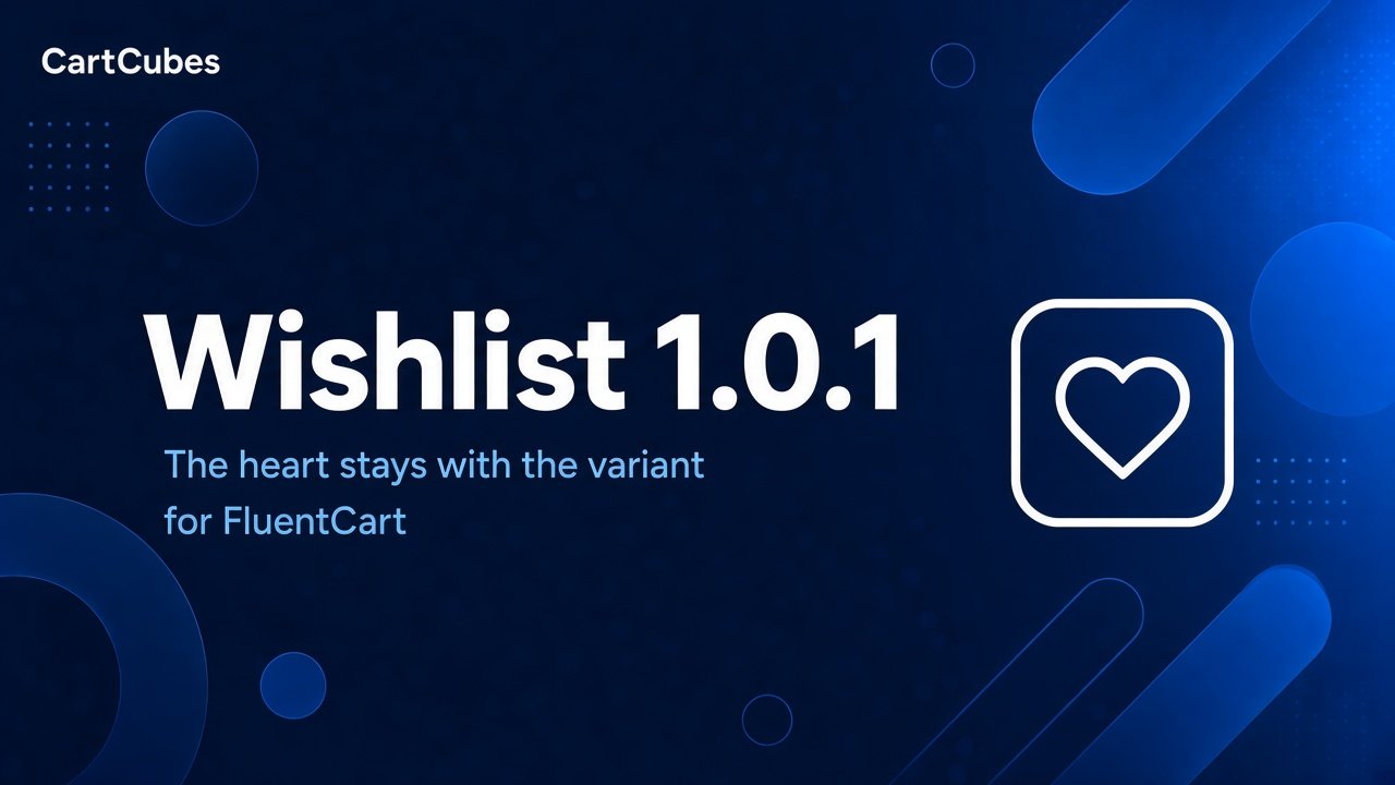 Wishlist 1.0.1: the heart stays with the variant